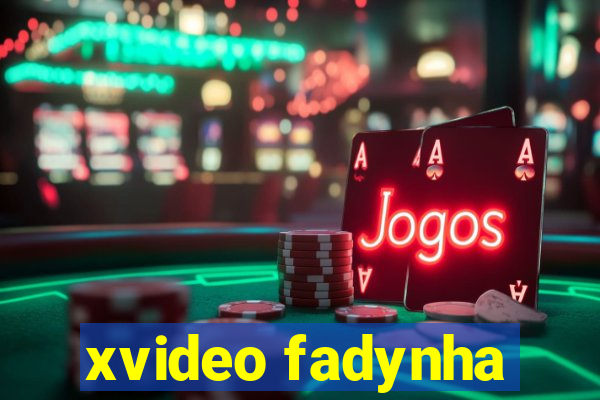 xvideo fadynha